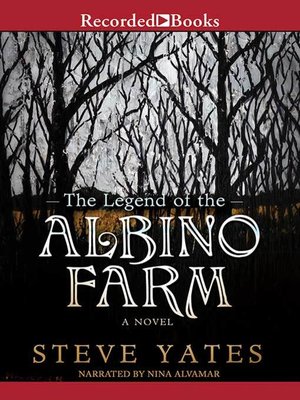 cover image of The Legend of the Albino Farm